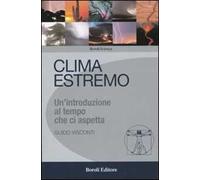 Clima estremo. Un'introduzione al tempo che ci aspetta