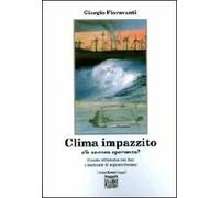 Clima impazzito, c'è ancora speranza? Guida all'analisi dei dati e manuale di sopravvivenza