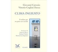 Clima ingiusto. Il welfare per un patto eco-sociale