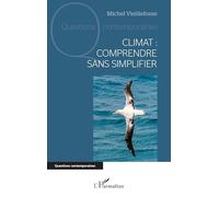 Climat : comprendre sans simplifier