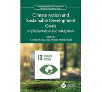 Climate Action and Sustainable Development Goals: Implementation and Integration