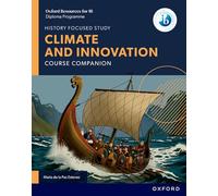 María de la Paz – Climate and Innovation – Oxford Resources for IB DP History – Tascabile