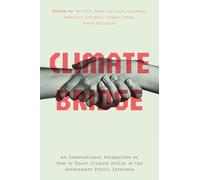 Climate Bridge: An International Perspective on How to Enact Climate Action at the Government Public Interface