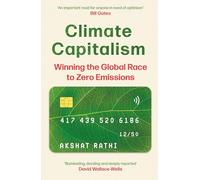 Climate Capitalism: Winning the Global Race to Zero Emissions / "An important