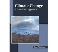 Climate Change: A Case-Based Approach (Copertina rigida)