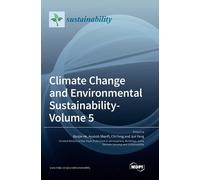 Climate Change and Environmental Sustainability- Volume 5 (Copertina rigida)