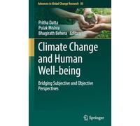 Climate Change and Human Well-being: Bridging Subjective and Objective Perspectives: 83