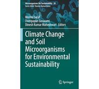 Climate Change and Soil Microorganisms for Environmental Sustainability (Microorganisms for Sustainability)