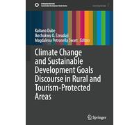 Climate Change and Sustainable Development Goals Discourse in Rural and Tourism-protected Areas