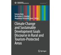 Climate Change and Sustainable Development Goals Discourse in Rural and Tourism-Protected Areas