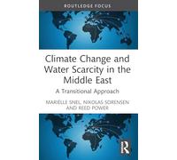 Climate Change and Water Scarcity in the Middle East: A Transitional Approach
