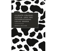 Climate Change, Cattle, and the International Legal Order