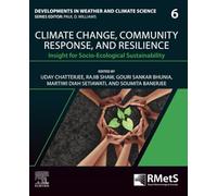 Climate Change, Community Response and Resilience: Insight for Socio-Ecological Sustainability: Volume 6