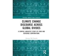 Climate Change Discourse across Global Divides: A Corpus Linguistic Study of Food and Beverage Corporations