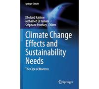 Climate Change Effects and Sustainability Needs: The Case of Morocco
