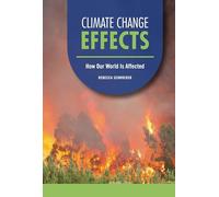 Climate Change Effects: How Our World Is Affected