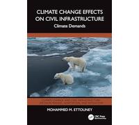 Climate Change Effects on Civil Infrastructure: Climate Demands