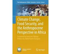 Climate Change, Food Security, and the Anthropocene Perspective in Africa