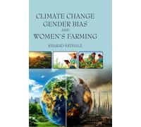 Climate Change, Gender Bias and Women's Farming