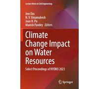 Climate Change Impact on Water Resources: Select Proceedings of HYDRO 2023: 561