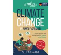 Climate Change in Simple German: Learn German the Fun Way with Topics that Matter