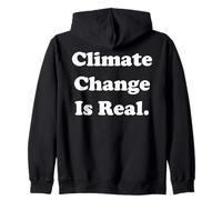 Climate Change Is Real Felpa con Cappuccio