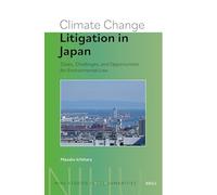 Climate Change Litigation in Japan: Cases, Challenges, and Opportunities for Environmental Law