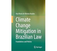 Climate Change Mitigation in Brazilian Law: Foundations and Policies