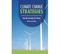 Climate Change Strategies: How We Can Help Our Planet