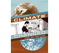 Climate Changed: A Personal Journey Through the Science