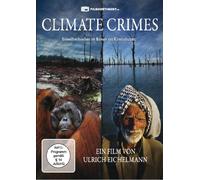 Climate Crimes - Umweltverbrechen im Namen des Klimaschutzes