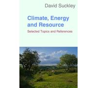 Climate, Energy and Resource: Selected Topics and References