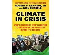 Robert F. Kennedy Jr. Dick Russell Climate in Crisis (Tascabile)