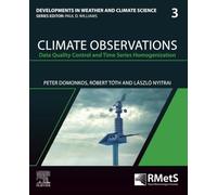 Climate Observations: Data Quality Control and Time Series Homogenization: Volume 3
