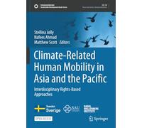 Climate-Related Human Mobility in Asia and the Pacific: Interdisciplinary Rights-Based Approaches