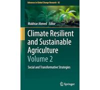 Climate Resilient and Sustainable Agriculture: Social and Transformative Strategies (2)