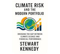 Climate Risk and the Modern Portfolio: Bridging the Gap Between Climate Science and Financial Performance