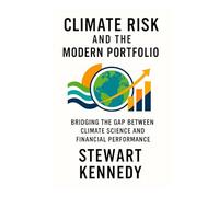 Climate Risk and the Modern Portfolio: Bridging the Gap Between Climate Science and Financial Performance