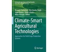 Climate-Smart Agricultural Technologies: Approaches for Field Crops Production Systems