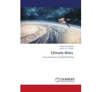 Climate Wars: From Heatwaves to Hybrid Warfare
