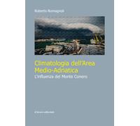 Climatologia dell'area medio-adriatica. L'influenza del Monte Conero - Rom...