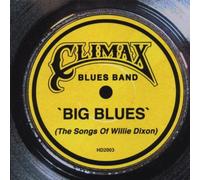 Climax Blues Band - Big Blues (Songs Willie Dixon)