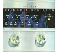 CLIMAX BLUES BAND - FM/Live