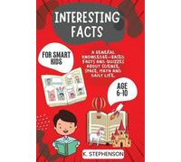 Climax Publishers K Stephens Interesting Facts for Smart Kids Age 6- (Tascabile)