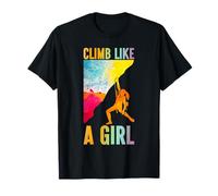 Climb Like A Girl Rock Climber Alpinismo Escursionista Escursionismo Maglietta