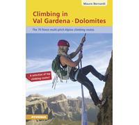 Climbing in Val Gardena-Dolomites. The 70 finest multi-pitch Alpi