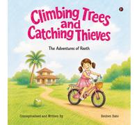 Climbing Trees and Catching Thieves: The Adventures of Reeth