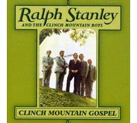 Clinch Mountain Gospel (CD) The Stanley Brothers Ralph Stanley