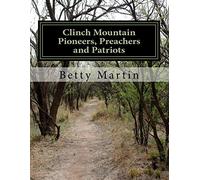 Clinch Mountain Pioneers, Preachers and Patriots