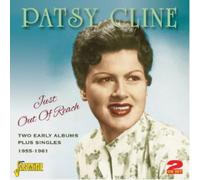 Cline, Patsy - Just Out Of Reach: Early Albums Plus Singles 55-61